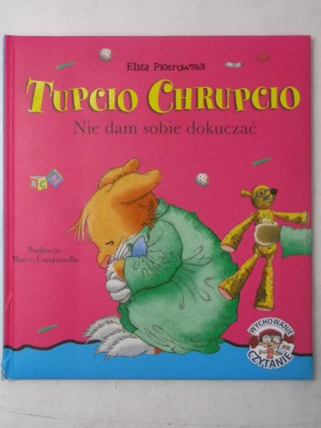 Tupcio Chrupcio. Nie dam sobie dokuczać