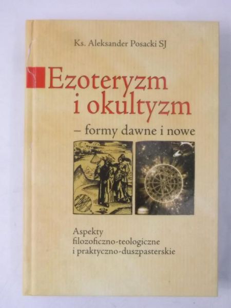 Ezoteryzm i okultyzm. Formy dawne i nowe