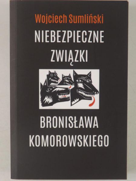 Niebezpieczne związki Bronisława Komorowskiego