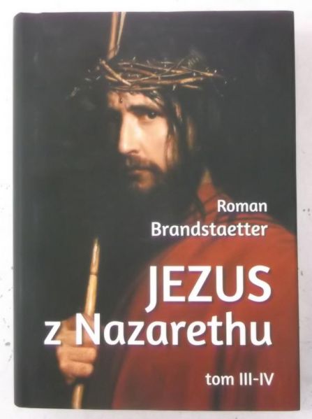 Jezus z Nazarethu Tom III - IV