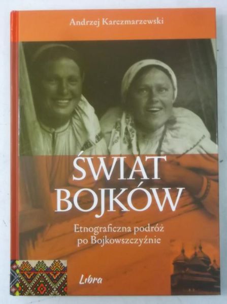 Karczmarzewski Andrzej - Świat Bojków