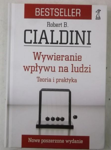 Cialdini Robert B. - Wywieranie wpływu na ludzi