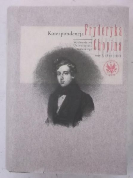 Korespondencja Fryderyka Chopina, tom 1