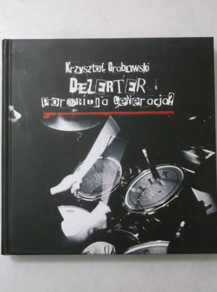 Dezerter, poroniona generacja?