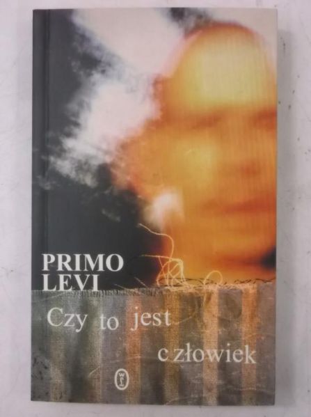 Levi Primo  - Czy to jest człowiek
