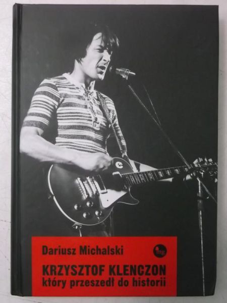 Michalski Dariusz - Krzysztof Klenczon, który przeszedł do historii