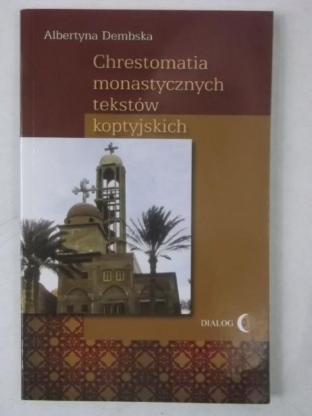 Chrestomatia monastycznych tekstów koptyjskich