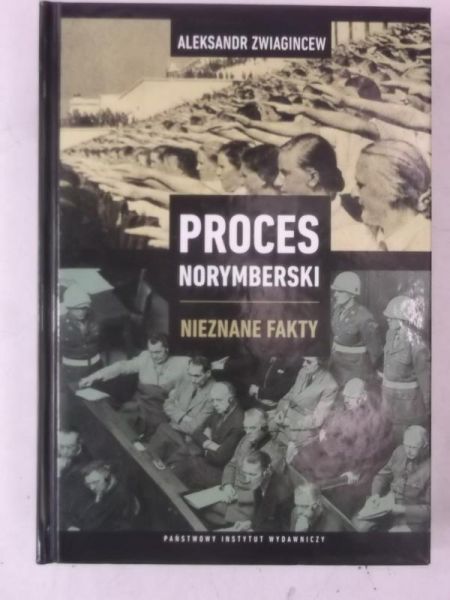 Proces Norymberski. Nieznane fakty, Nowa