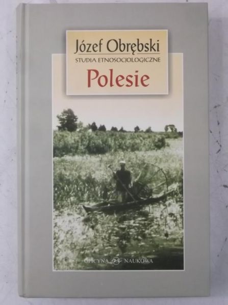 Polesie. Studia etnosocjologiczne, Nowa