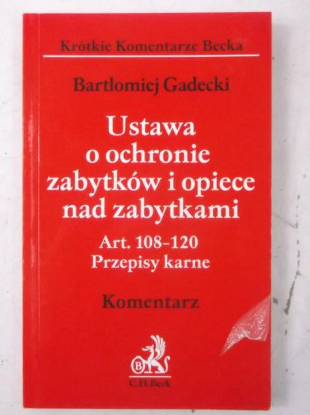 Gadecki Bartłomiej - Ustawa o ochronie zabytków i opiece nad zabytkami