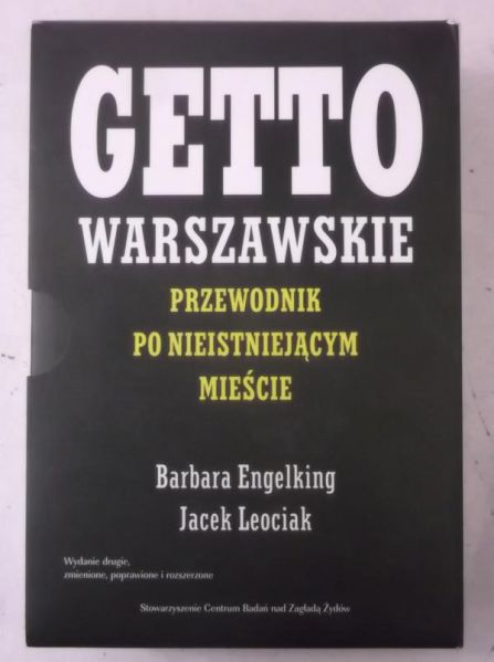 Engelking Barbara - Getto warszawskie. Przewodnik po nieistniejącym mieście + Mapy