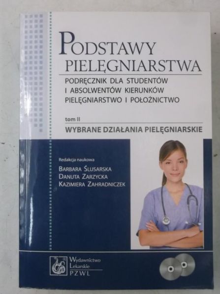 Ślusarska Barbara (red.) - Podstawy pielęgniarstwa + płyty CD, Tom II