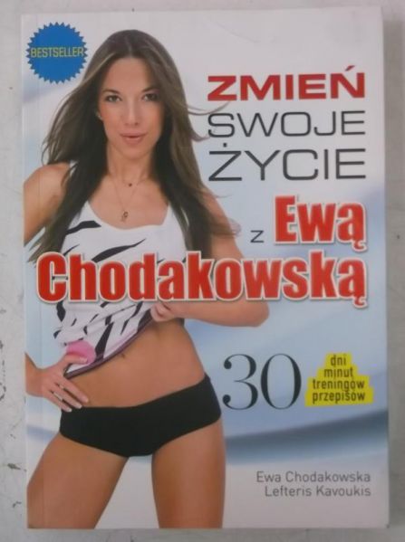 Chodakowska Ewa - Zmień swoje życie z Ewą Chodakowską