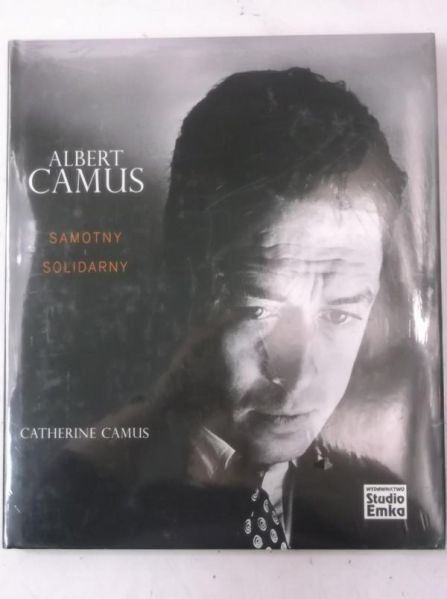Camus Catherine - Camus Albert. Samotny i solidarny