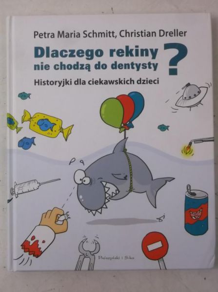 Dlaczego rekiny nie chodzą do dentysty