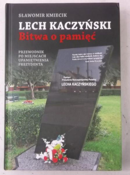 Lech Kaczyński. Bitwa o pamięć