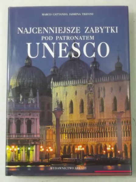 Najcenniejsze zabytki pod patronatem UNESCO