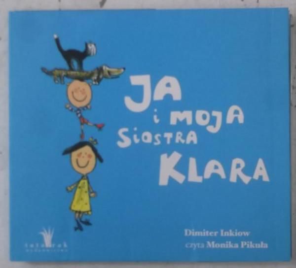 Inkiow Dimiter - Ja i moja siostra Klara, CD