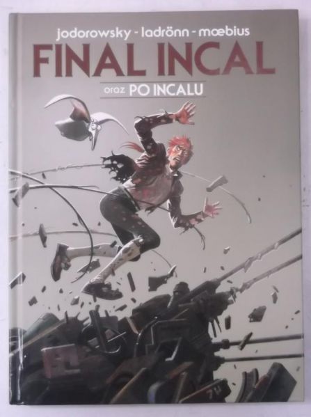 Jodorowsky Alexandro - Final Incal oraz Po Incalu
