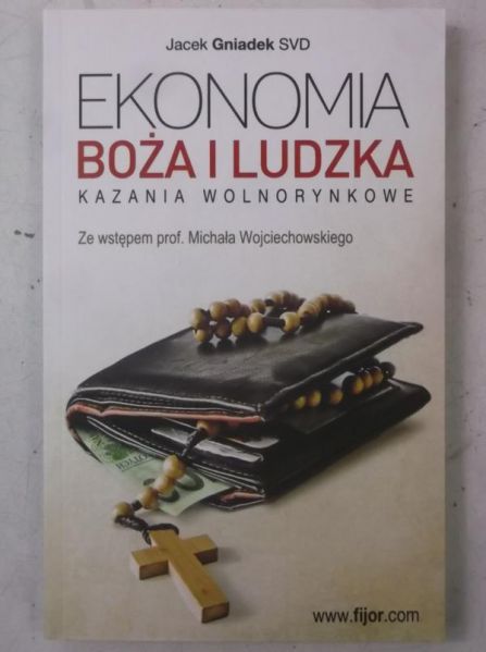 Gniadek Jacek - Ekonomia Boża i Ludzka