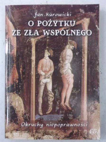 O pożytku ze zła wspólnego