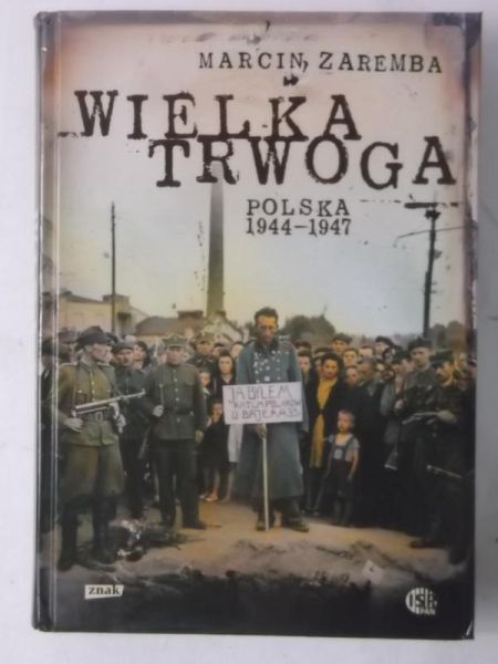 Wielka trwoga. Polska 1944-1947, Nowa