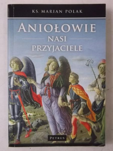 Aniołowie: Nasi przyjaciele