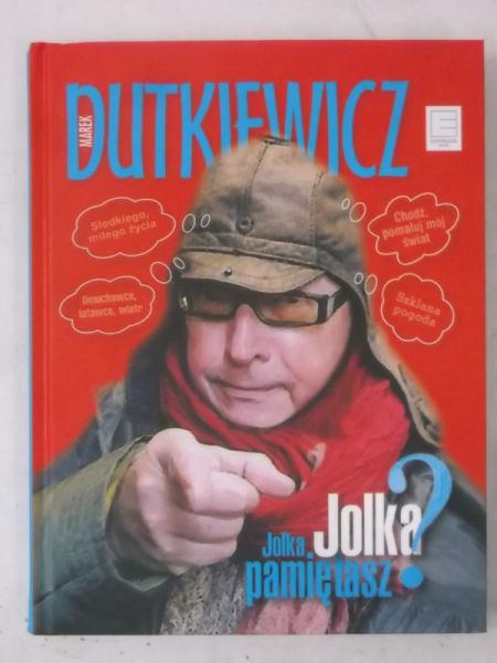 Dutkiewicz Marek - Jolka, Jolka pamiętasz?