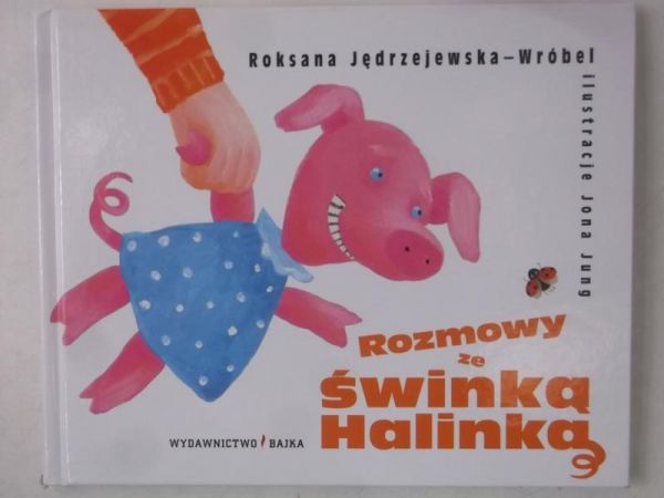 Rozmowy ze świnką Halinką, Nowa