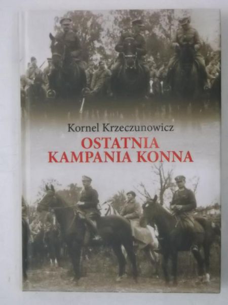 Ostatnia kampania konna, Nowa