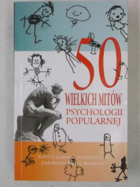 50 wielkich mitów psychologii popularnej, Nowa