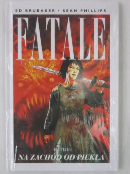 Fatale: Na zachód od piekła, tom III