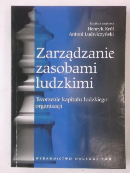 Król Henryk (red.) - Zarządzanie zasobami ludzkimi: Materiały do ćwiczeń