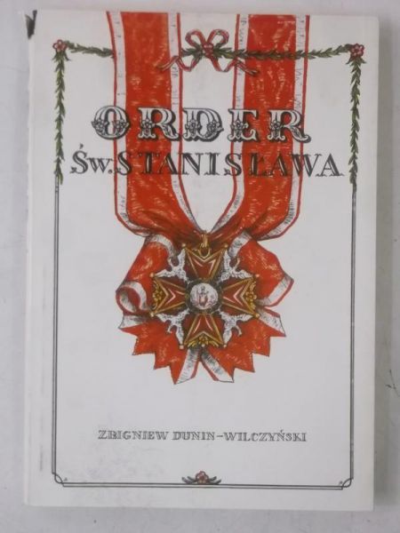Dunin-Wilczyński Zbigniew - Order Św. Stanisława