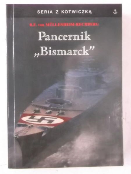 Burkard Freiherr von Mullenheim - Pancernik Bismarck