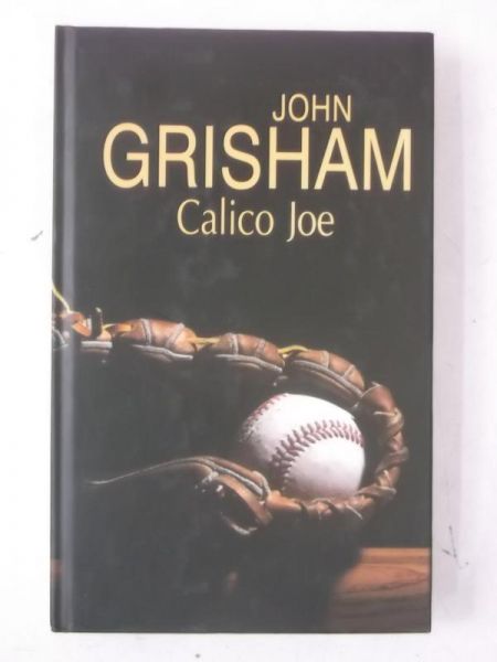 Grisham John - Calico Joe, Nowa