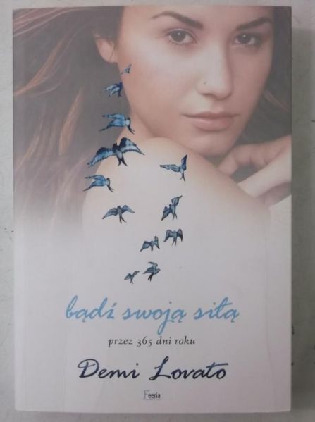 Lovato Demi - Bądź swoją siłą przez 365 dni roku