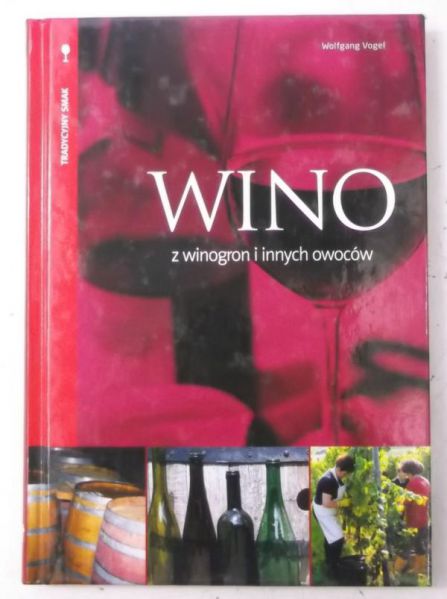 Wino z winogron i innych owoców