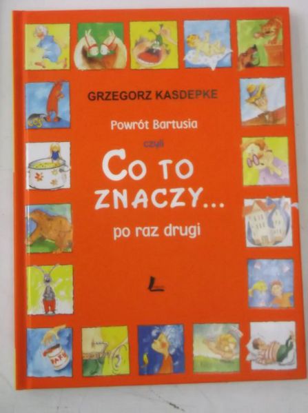 Powrót Bartusia, czyli co to znaczy... po raz drugi