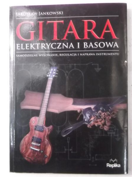 Jankowski Jarosław - Gitara elektryczna i basowa