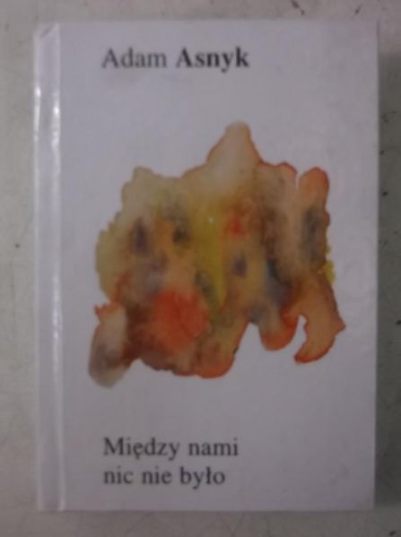 Asnyk Adam - Między nami nic nie było, miniatura