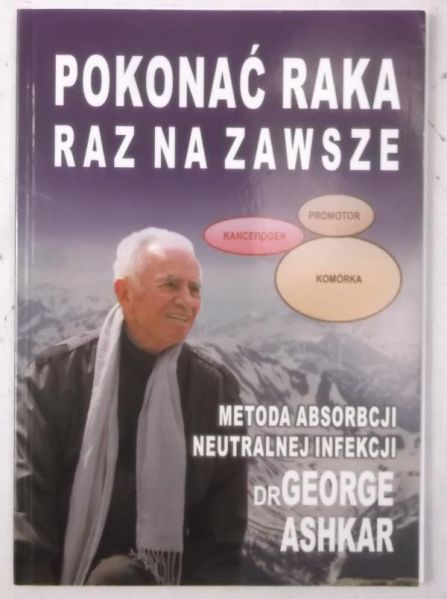 Ashkar George - Pokonać raka raz na zawsze