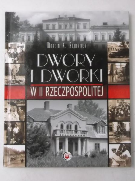 Dwory i dworki w II Rzeczpospolitej