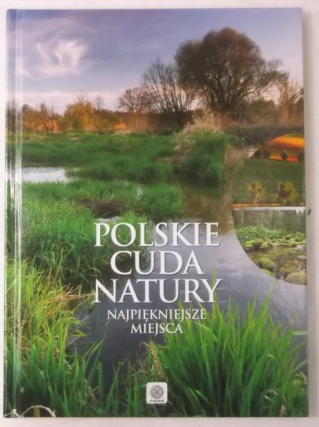 Polskie cuda natury. Najpiękniejsze miejsca