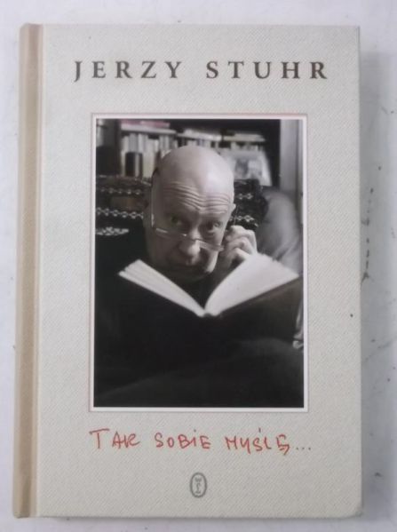 Stuhr Jerzy - Tak sobie myślę…