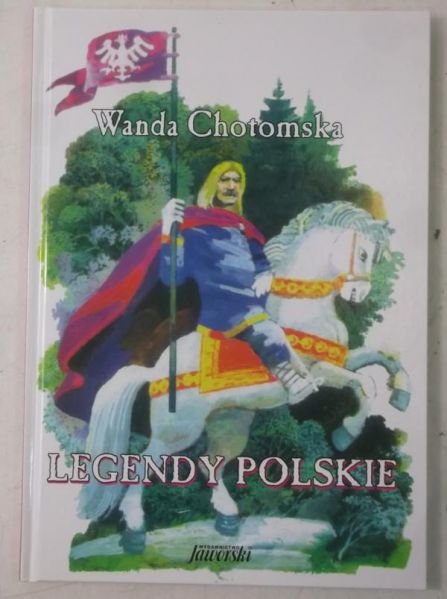 Chotomska Wanda - Legendy polskie
