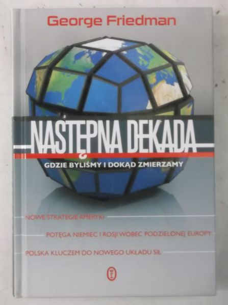 Następna dekada. Gdzie byliśmy i dokąd zmierzamy
