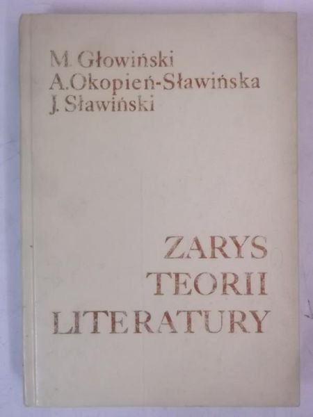 Głowiński M.  - Zarys teorii literatury