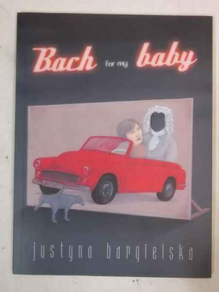 Bargielska Justyna - Bach for my baby