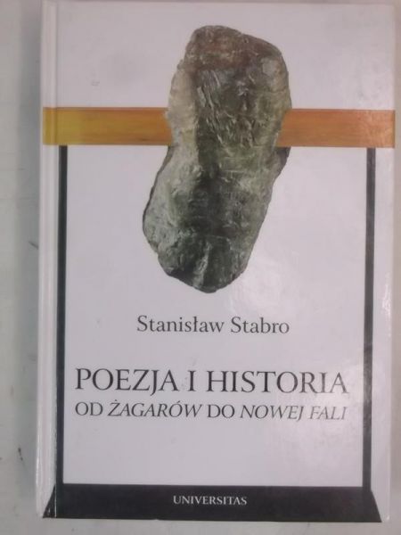 Poezja i historia. Od Żagarów do Nowej Hali